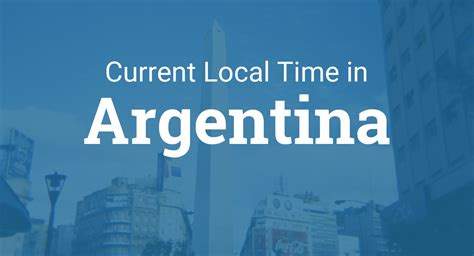 current local time in argentina
